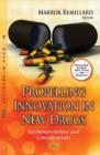 Image for Propelling innovation in new drugs  : recommendations &amp; considerations