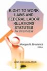 Image for Right to work laws &amp; federal labor relations statutes  : an overview