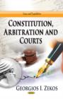 Image for Constitution, Arbitration &amp; Courts