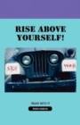 Image for Rise Above Yourself!