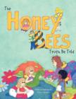 Image for The Honey Bees Truth Be Told