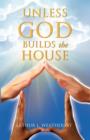 Image for Unless God Builds the House