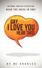 Image for Gay, I Love You : Hear This!