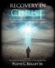 Image for Recovery In Christ Recovering from Compulsions, Obsessions and Addictions.