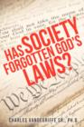 Image for Has Society Forgotten God&#39;s Laws?