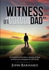 Image for Witness of a &quot;Mormon Dad&quot;