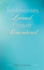 Image for Testimonies Learned, Prayer Remembered