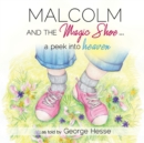Image for MALCOLM AND THE MAGIC SHOE...a peek into heaven