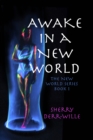 Image for Awake in a New World