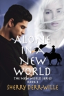 Image for Alone in a New World