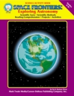 Image for Space Frontiers, Grades 4 - 8: EXPLORING Astronomy