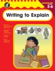Image for Writing to Explain, Grades 3 - 6