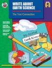 Image for Write About Earth Science, Grades 6 - 8: The Test Connection