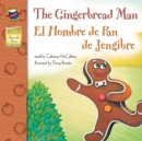 Image for The Gingerbread Man, Grades PK - 3: El Hombre de Pan de Jengibre