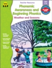 Image for Phonemic Awareness and Beginning Phonics, Ages 3 - 6: Weather and Seasons