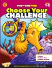 Image for Choose Your Challenge, Grades 1 - 2