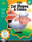 Image for Cut Shapes &amp; Colors, Ages 3 - 5