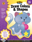 Image for Draw Colors &amp; Shapes, Ages 3 - 5