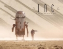 Image for Inc : The Robot That Gave Life to the Desert