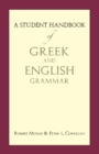 Image for A Student Handbook of Greek and English Grammar