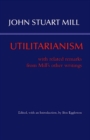 Image for Utilitarianism : With Related Remarks from Mill’s Other Writings