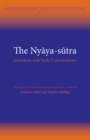 Image for The nyaya-sutra  : selections with early commentaries