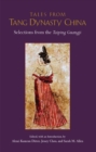 Image for Tales from Tang Dynasty China  : selections from the Taiping guangji