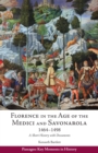 Image for Florence in the age of the Medici and Savonarola, 1464-1498  : a short history with documents