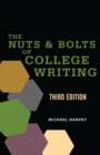 Image for The Nuts and Bolts of College Writing