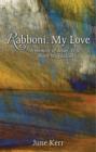Image for Rabboni, My Love: A Memoir of Jesus&#39; Wife, Mary Magdalene