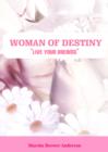 Image for Woman of Destiny: &amp;quot;Live Your Dreams&amp;quot;