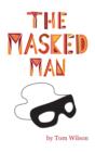 Image for Masked Man: A Memoir And Fantasy Of Hollywood