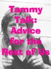 Image for TammyTalk: Advice for the Rest of Us