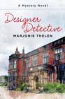 Image for Designer Detective: A Mystery Novel