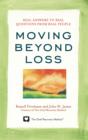 Image for Moving Beyond Loss: Real Answers to Real Questions from Real People