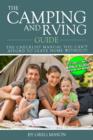 Image for Camping and RVing Guide **INCLUDES LINK TO AUDIO AND OVER 100 RECIPES**: The Checklist Manual You Can&#39;t Afford to Leave Home Without!