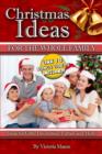 Image for Christmas Ideas for The Whole Family: Ideas for Gifts, Decorating, Parties and More!