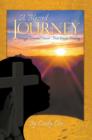 Image for Blessed Journey: Through Terminal Cancer ... Into Divine Healing