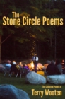Image for Stone Circle Poems: The Collected Poems of Terry Wooten