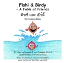 Image for Fishi and Birdy - A Fable of Friends - English/Thai