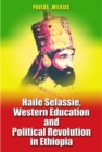 Image for Haile Selassie, Western Education and Political Revolution in Ethiopia