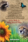Image for Virtual destinations and student learning in middle school: a case study of a biology museum online