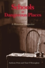 Image for Schools as dangerous places: a historical perspective