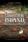 Image for Christmas Island: an anthropological study