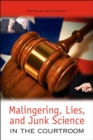 Image for Malingering, Lies, and Junk Science in the Courtroom