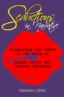 Image for Seductions in Narrative: Subjectivity and Desire in the Works of Angela Carter and Jeanette Winterson