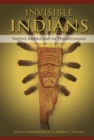 Image for Invisible Indians: Native Americans in Pennsylvania