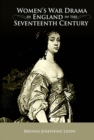 Image for Women S War Drama in England in the Seventeenth Century