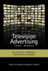 Image for Television Advertising That Works: An Analysis of Commercials from Effective Campaigns