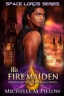 Image for His Fire Maiden : A Qurilixen World Novel